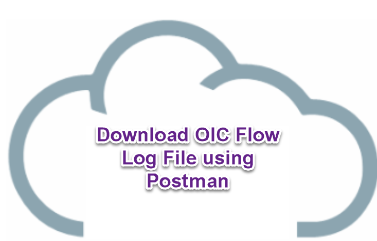 download-oic-flow-log-postman
