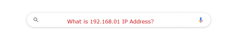 What is 192.168.01 IP Address?