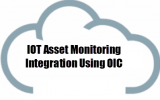 Oracle IoT Asset Monitoring Integration Using OIC