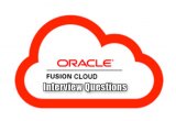 45+ Super Technical Oracle Fusion Interview Questions