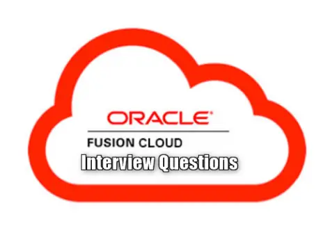 45+ Super Technical Oracle Fusion Interview Questions