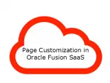 Page Customization in Oracle Fusion SaaS